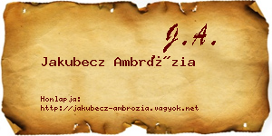 Jakubecz Ambrózia névjegykártya